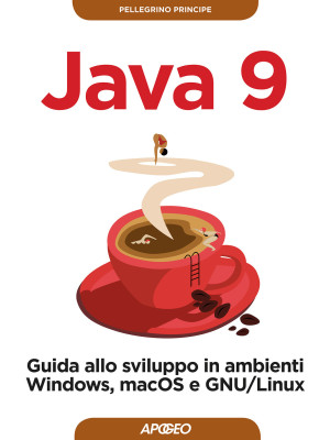 Java 9. Guida allo sviluppo...