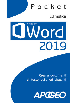 Word 2019. Creare documenti...