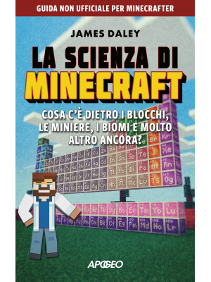 La scienza di Minecraft. Co...