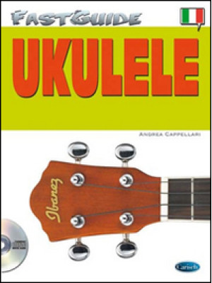 Fast guide: ukulele. Con CD...