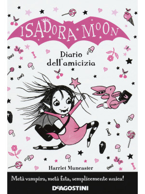 Il diario dell'amicizia. Isadora Moon