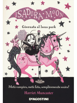 Giornata al luna park. Isadora Moon