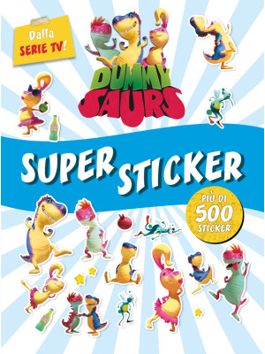 Super sticker. Dummysaurs. ...