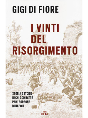 I vinti del Risorgimento. S...
