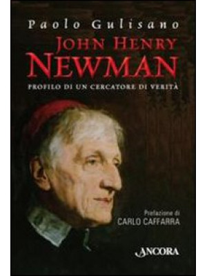 John Henry Newman. Profilo ...
