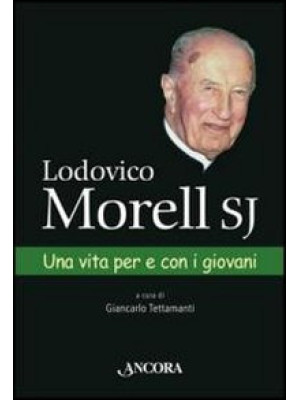 Lodovico Morell SJ. Una vit...