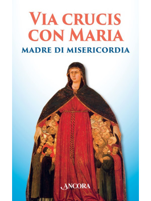 Via Crucis con Maria madre ...