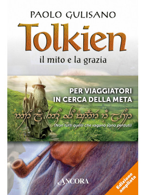 Tolkien: il mito e la grazi...