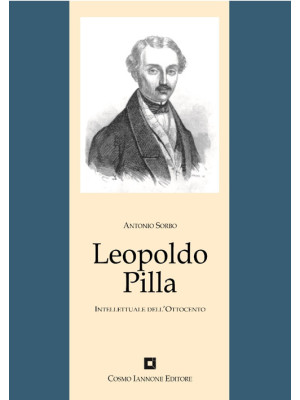 Leopoldo Pilla. Un intellet...