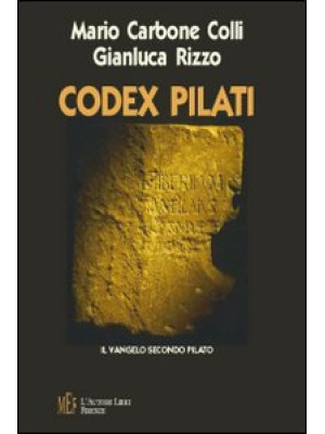 Codex Pilati. Il vangelo se...