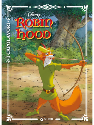 Robin Hood. Ediz. a colori