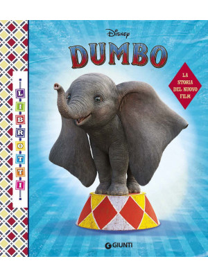 Dumbo. La storia del nuovo ...