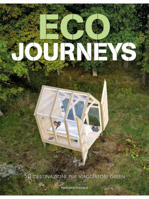 Eco journeys. 50 destinazio...