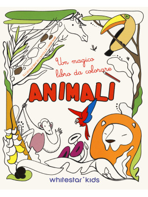 Animali. Un magico libro da...