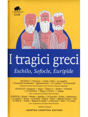 I tragici greci. Eschilo, S...