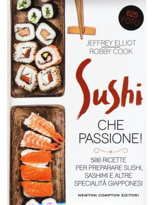 Sushi che passione! 500 ric...