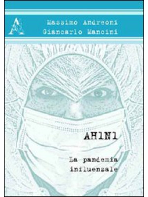 AH1N1. La pandemia influenzale