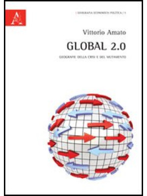 Global 2.0. Geografie della...