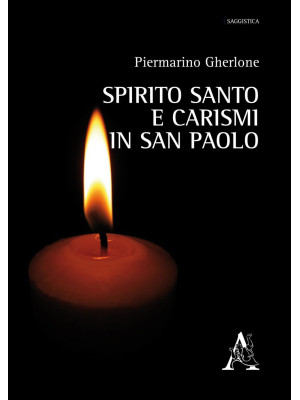 Spirito Santo e carismi in ...