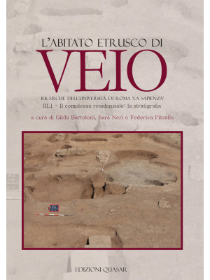 L'abitato etrusco di Veio. ...