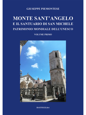 Monte Sant'Angelo e il sant...