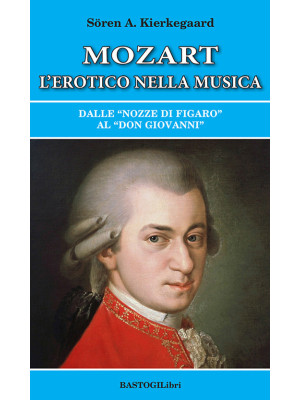Mozart l'erotico nella musi...