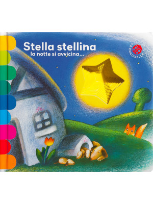 Stella stellina la notte si...