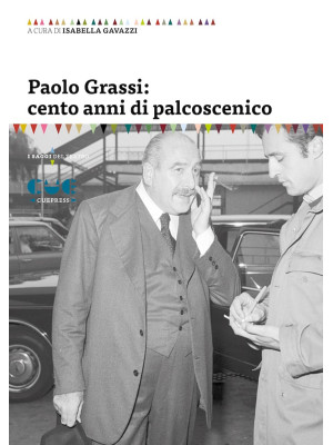 Paolo Grassi: cento anni di...