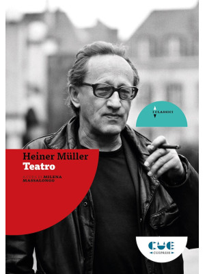 Heiner Müller. Teatro