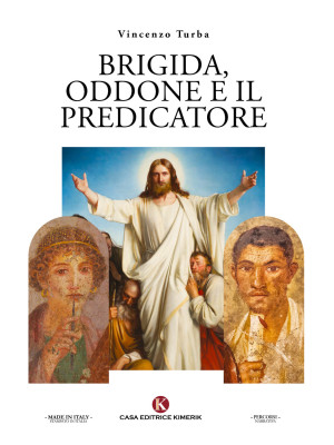Brigida, Oddone e il predic...