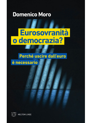 Eurosovranità o democrazia?...