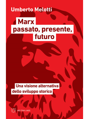 Marx passato, presente, fut...