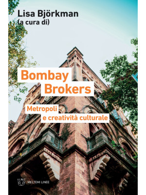 Bombay brokers. Metropoli e...