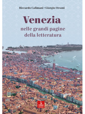 Venezia nelle grandi pagine della letteratura