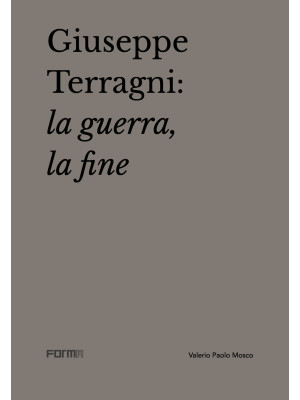 Giuseppe Terragni: la guerr...
