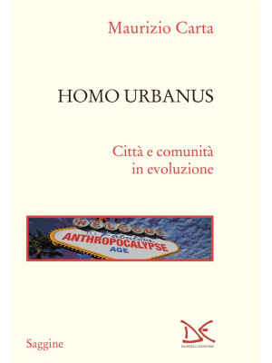 Homo urbanus. Città e comun...