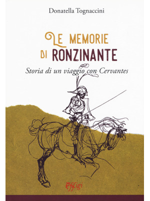 Le memorie di Ronzinante. S...
