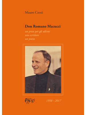 Don Romano Macucci. Un pret...