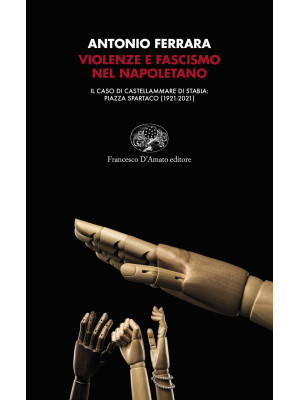 Violenze e fascismo nel nap...