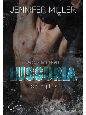 Lussuria. Fighting Lust. De...
