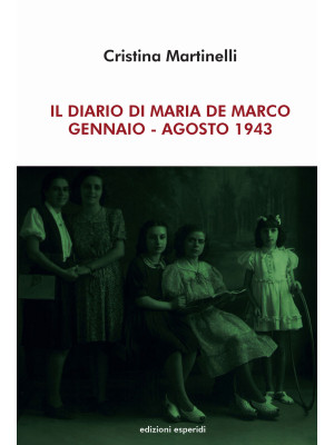 Il diario di Maria De Marco...