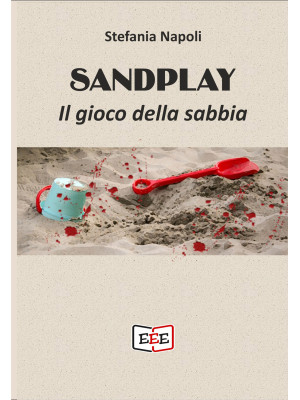 Sandplay. Il gioco della sa...