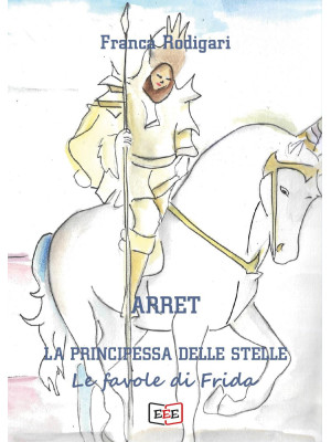Arret, la principessa delle...