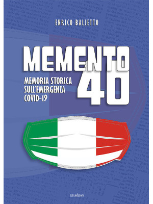 Memento 40. Memoria storica...