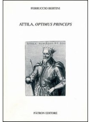 Attila, optimus princeps