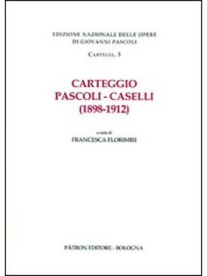 Carteggio Pascoli-Caselli (...