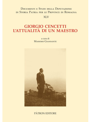 Giorgio Cencetti. L'attuali...