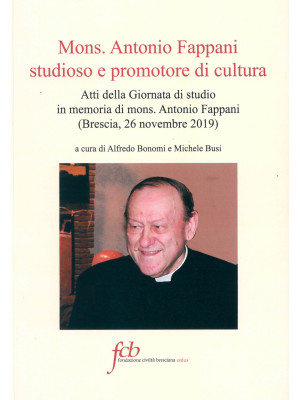 Mons. Antonio Fappani studi...