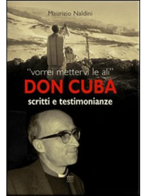 Don Cuba. Scritti e testimonianze