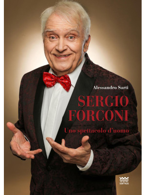 Sergio Forconi. Uno spettac...